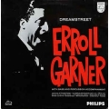 Erroll Garner - Dreamstreet / Philips Erroll Garner - Dreamstreet / Philips